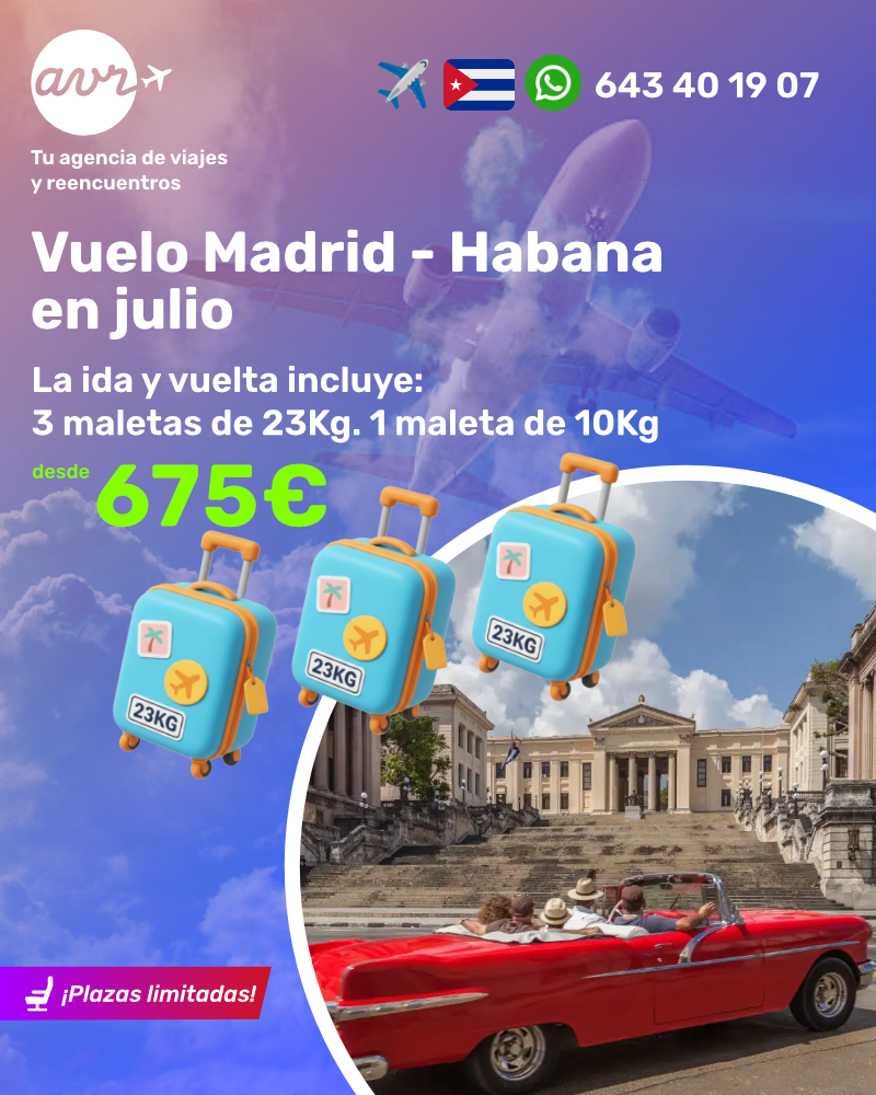 Vuela a La Habana desde Madrid por solo 675€ en julio. Disfruta la ida y vuelta con 3 maletas de 23 kg y 1 de 10 kg incluidas. ¡Plazas limitadas! AVR Viajes.